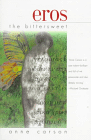 Anne Carson, Eros the Bittersweet