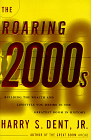 Harry S. Dent, Roaring 2000s: Building Wealth and Life Style