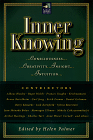 Helen Palmer, Inner Knowing: Consciousness, Creativity, Insight, Intuition